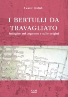 Copertina I BERTULLI DA TRAVAGLIATO