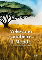 Copertina Volevamo cambiare il mondo