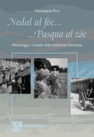 Copertina Nedal al foc... Pasqua al Zoc: personaggi e vicende della tradizione bresciana